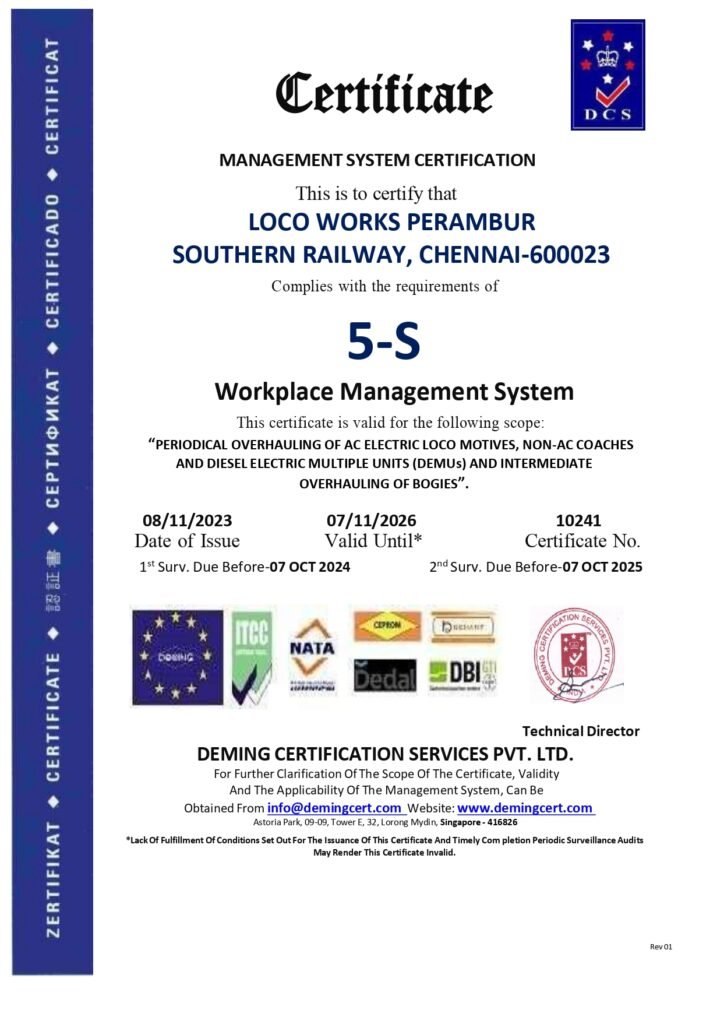 Official 5-S Workplace Management System certificate issued by Deming Certification Services Pvt. Ltd. to Loco Works Perambur, Southern Railway, Chennai for periodical overhauling of locomotives and bogies.