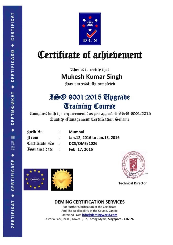Deming Certification Services Certificate of Achievement issued to Mukesh Kumar Singh for successfully completing the ISO 9001:2015 Upgrade Training Course.