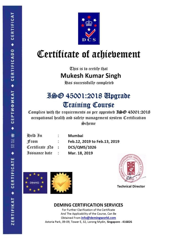 Deming Certification Services Certificate of Achievement issued to Mukesh Kumar Singh for successfully completing the ISO 45001:2018 Upgrade Training Course.