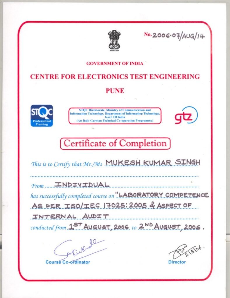 Government of India Certificate of Completion issued to Mukesh Kumar Singh for Laboratory Competence as per ISO/IEC 17025:2005 & Aspect of Internal Audit.